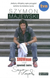 Showman, czyli spowiedź świra - Szymon Majewski