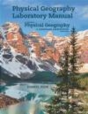 Physical Geography Laboratory Manual for McKnight's Physical Geography Dennis Tasa, Darrel Hess