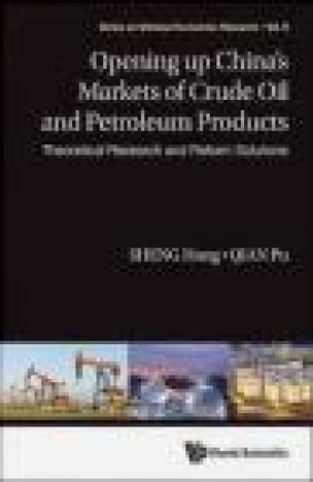 Opening Up of the Markets of Crude Oil and Petroleum Products