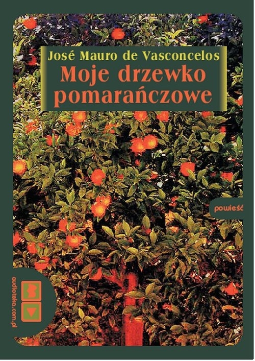 Moje drzewko pomarańczowe
	 (Audiobook)