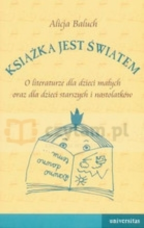 Książka jest światem - Baluch Alicja