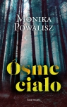 Ósme ciało Monika Powalisz