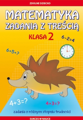 Matematyka Zadania z treścią Klasa 2 - Buczkowska Ewa