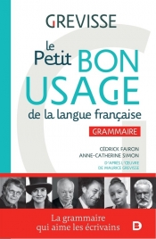 Petit Bon Usage de la langue francaise - Simon Anne-Catherine, Fairon Cédrick, Grevisse Maurice