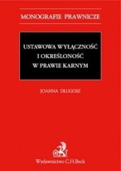Ustawowa wyłączność i określoność w prawie karnym