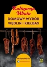 Kulinarna Wiola. Domowy wyrób wędlin Wioleta Wójcik