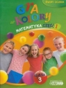Gra w kolory 3 Matematyka Podręcznik z ćwiczeniami część 1 szkoła Sokołowska Beata