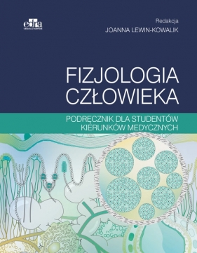 Fizjologia człowieka. Podręcznik dla studentów kierunków medycznych