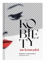 Kobiety na krawędzi / Te-Jot Weronika Kowalkowska