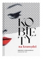 Kobiety na krawędzi / Te-Jot - Weronika Kowalkowska