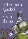 Szara dama Gaskell Elizabeth