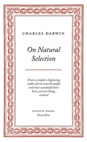 On Natural Selection - Charles Darwin
