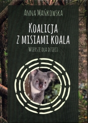 Koalicja z misiami koala - Mańkowska Anna