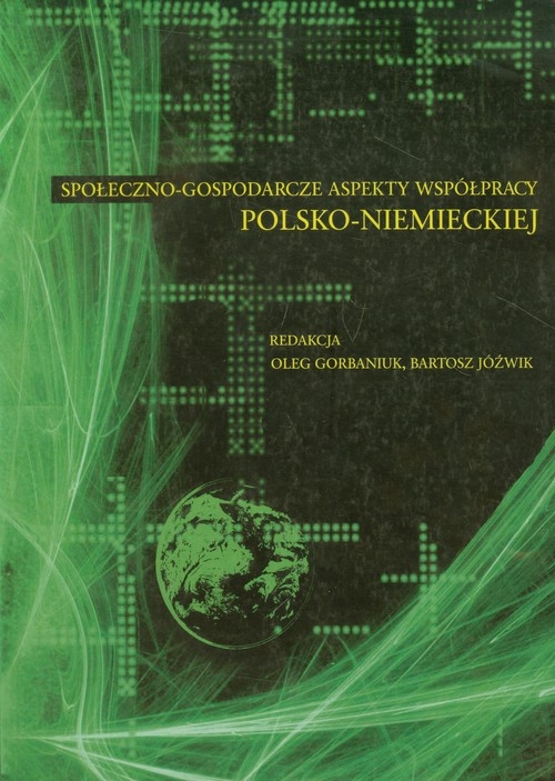 Społeczno gospodarcze aspekty współpracy polsko niemieckiej