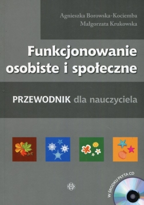 Funkcjonowanie osobiste i społeczne z płytą CD - Borowska-Kociemba Agnieszka, Krukowska Małgorzata