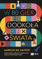 W 80 gier dookoła świata. Matematyk odkrywa tajemnice najznamienitszych gier - Marcus du Sautoy
