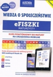 Efiszki Maturzysty Wiedza o społeczeństwie + CD. Kurs powtórkowy do matury na urządzenia mobilne - Opracowanie zbiorowe