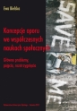 Koncepcje oporu we współczesnych naukach... - Ewa Bielska