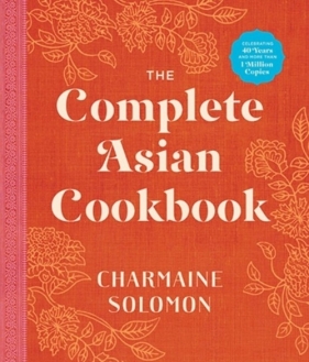 The Complete Asian Cookbook - Charmaine Solomon