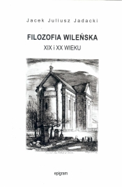 Filozofia wileńska XIX i XX wieku - Praca zbiorowa
