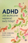  ADHD. Najprostsza instrukcja obsługi