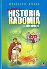 Krótka historia Radomia dla dzieci Krupa Wojciech