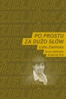 Po prostu za dużo słów Lidia Zielińska, Anna Zielińska, Dominik Puk