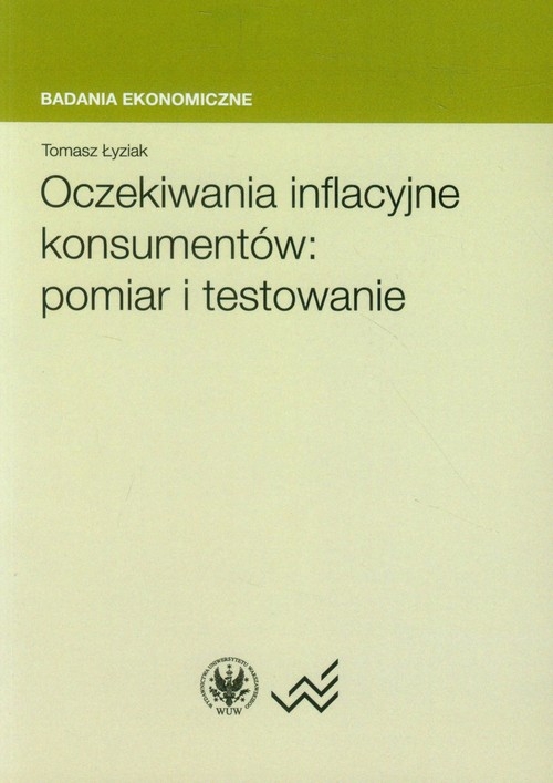 Oczekiwania inflacyjne konsumentów: pomiar i testowanie