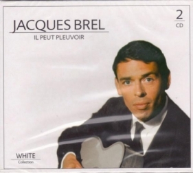 Jacques Brel Il Peut Pleuvoir (2CD) - Jacques Brel