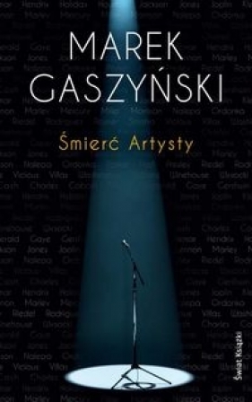 Śmierć Artysty - Gaszyński Marek