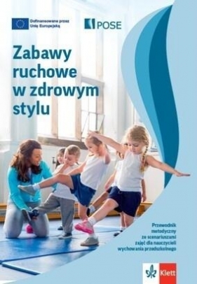 Zabawy ruchowe w zdrowym stylu w.2 - Opracowanie zbiorowe