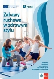 Zabawy ruchowe w zdrowym stylu w.2 - Opracowanie zbiorowe