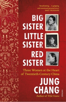Big Sister, Little Sister, Red Sister - Chang Jung