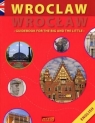 Wrocław Guidebook for the big and the little  Anna Wawrykowicz