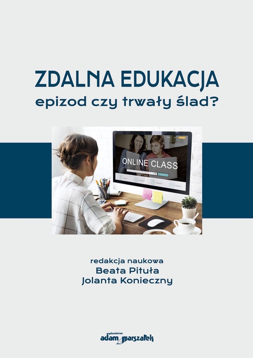 Zdalna edukacja - epizod czy trwały ślad?