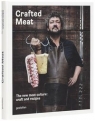 Crafted Meat The New Meat Culture: Craft and Recipes Hendrik Haase