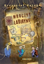 Mroczny labirynt. Porachunki z przygodą - Krzysztof Petek