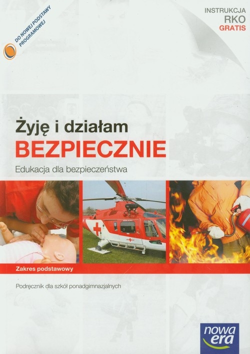 Żyję i działam bezpiecznie Edukacja dla bezpieczeństwa 1-3 Podręcznik Zakres podstawowy