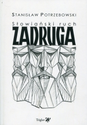 Słowiański ruch Zadruga - Potrzebowski Stanisław