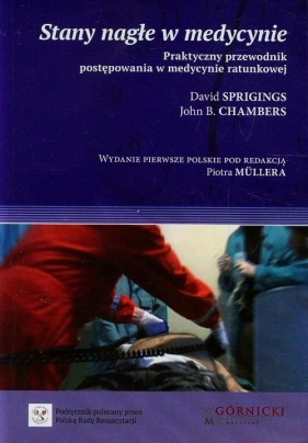 Stany nagłe w medycynie - David Sprigings, John B. Chambers