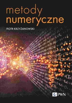 Metody numeryczne - Piotr Krzyżanowski