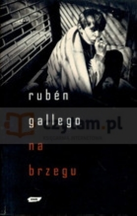 Na brzegu - Gallego Ruben Gonzales
