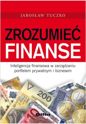 Zrozumieć finanse - Tuczko Jarosław