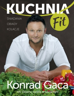 Kuchnia FIT - Gaca Konrad
