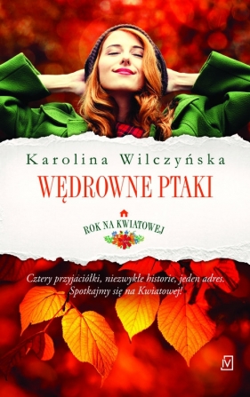 Rok na Kwiatowej Tom 1 Wędrowne ptaki - Karolina Wilczyńska