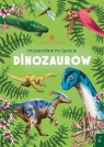 Przewodnik po świecie dinozaurów Sabina Izydorczyk