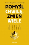Pomyśl chwilę, zmień wiele Richard Wiseman