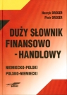 Duży słownik finansowo - handlowy niemiecko polski polsko niemiecki Dreger Henryk, Dreger Piotr