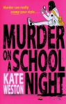 Murder on a School Night Weston Kate