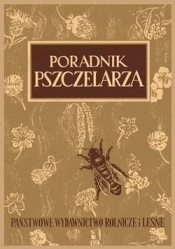 Poradnik pszczelarza - Opracowanie zbiorowe